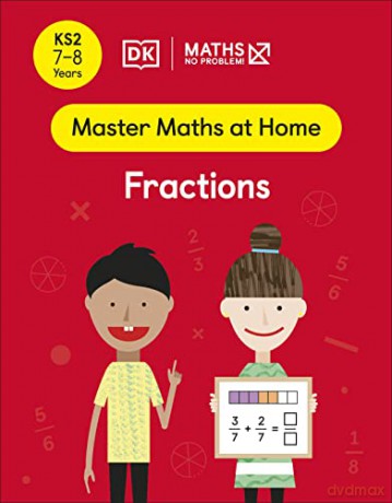 Maths - No Problem! Fractions, Ages 7-8 (Key Stage 2) (Master Maths At Home) - Maths - No Problem! [KSIĄŻKA]