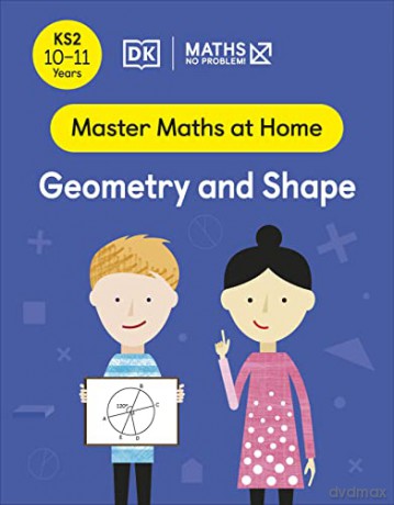 Maths - No Problem! Geometry and Shape, Ages 10-11 (Key Stage 2) (Master Maths At Home) - Maths - No Problem! [KSIĄŻKA]