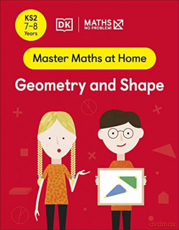 Maths - No Problem! Geometry and Shape, Ages 7-8 (Key Stage 2) (Master Maths At Home) - Maths - No Problem! [KSIĄŻKA]