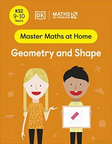 Maths - No Problem! Geometry and Shape, Ages 9-10 (Key Stage 2) (Master Maths At Home) - Maths - No Problem! [KSIĄŻKA]