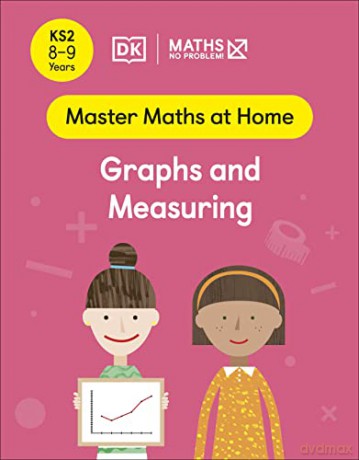 Maths - No Problem! Graphs and Measuring, Ages 8-9 (Key Stage 2) (Master Maths At Home) - Maths - No Problem! [KSIĄŻKA]