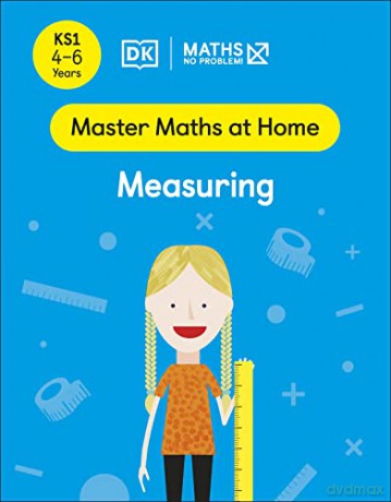 Maths - No Problem! Measuring, Ages 4-6 (Key Stage 1) (Master Maths At Home) - Maths - No Problem! [KSIĄŻKA]