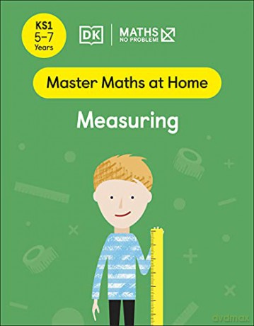 Maths - No Problem! Measuring, Ages 5-7 (Key Stage 1) (Master Maths At Home) - Maths - No Problem! [KSIĄŻKA]