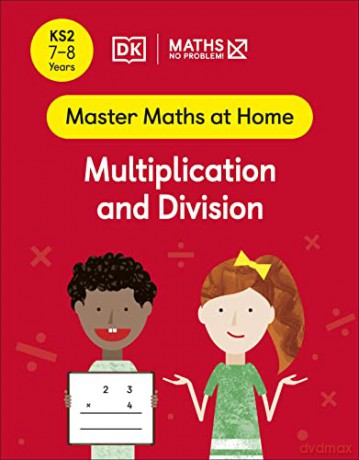 Maths - No Problem! Multiplication and Division, Ages 7-8 (Key Stage 2) (Master Maths At Home) - Maths - No Problem! [KSIĄŻKA]