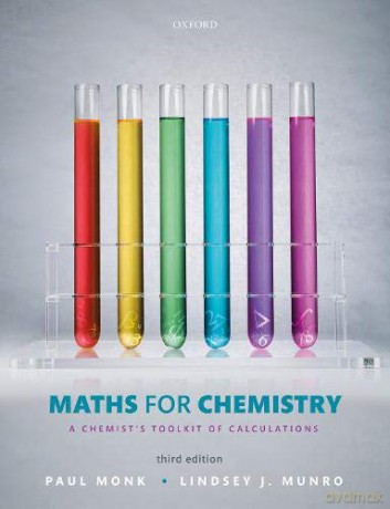 Maths for Chemistry: A chemist's toolkit of calculations - Paul Monk [KSIĄŻKA]
