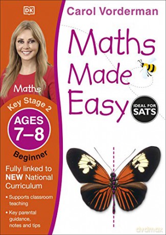 Maths Made Easy: Beginner, Ages 7-8 (Key Stage 2): Supports the National Curriculum, Maths Exercise Book (Made Easy Workbooks) - Carol Vorderman [KSIĄŻKA]