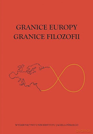 Granice Europy, granice filozofii. Jagiellońskie Studia z Filozofii Rosyjskiej, tom 13 [KSIĄŻKA]