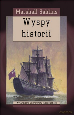 Wyspy historii - Marshall Sahlins [KSIĄŻKA]