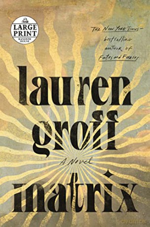 Matrix (Random House Large Print) - Lauren Groff [KSIĄŻKA]