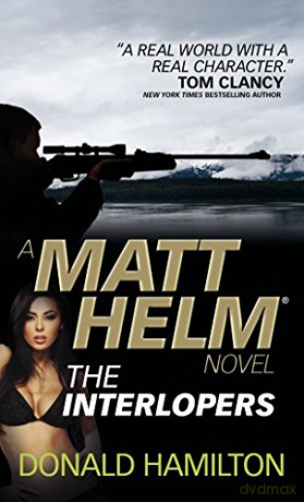 Matt Helm - The Interlopers (Matt Helm Novels) - Donald Hamilton [KSIĄŻKA]