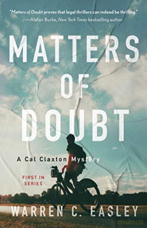 Matters of Doubt: A Cal Claxton Mystery: 1 (Cal Claxton Mysteries) - Warren C Easley [KSIĄŻKA]