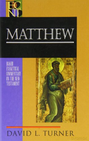 Matthew (Baker Exegetical Commentary on the New Testament) - David L. Turner [KSIĄŻKA]
