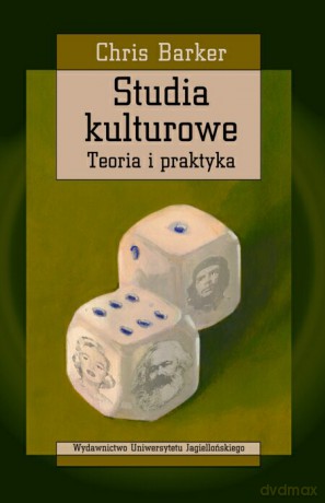 Studia kulturowe. Teoria i praktyka [KSIĄŻKA]