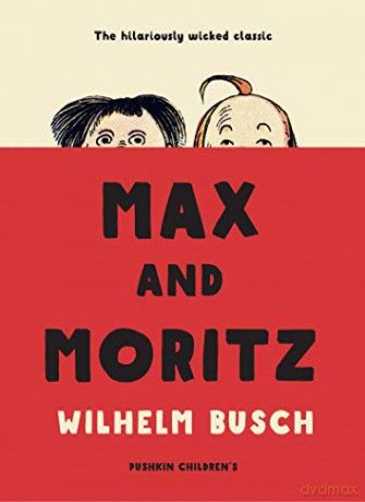 Max and Moritz - Wilhelm Busch [KSIĄŻKA]