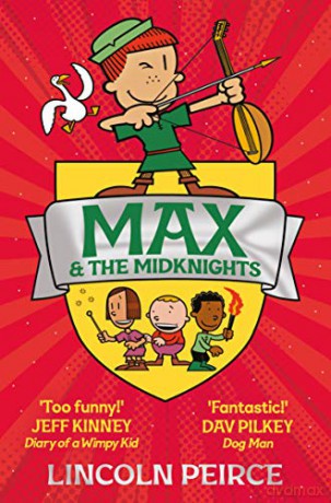 Max and the Midknights (Max and the Midknights, 1) - Lincoln Peirce [KSIĄŻKA]