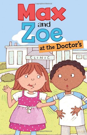 Max and Zoe: Max and Zoe at the Doctor's - Shelley Swanson Sateren [KSIĄŻKA]