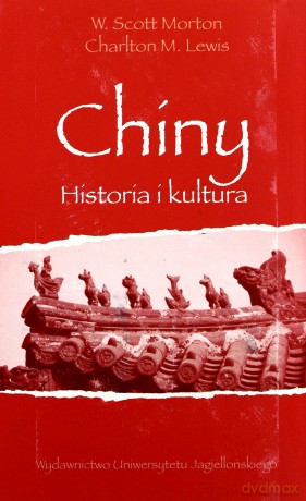 Chiny. Historia i kultura [KSIĄŻKA]