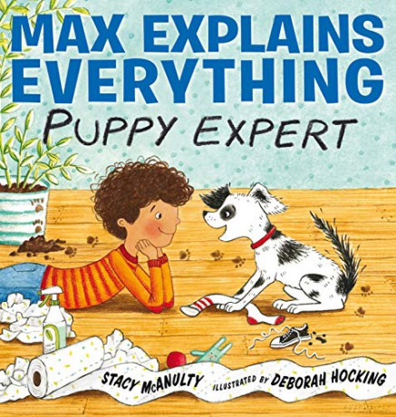 Max Explains Everything: Puppy Expert - Stacy McAnulty [KSIĄŻKA]