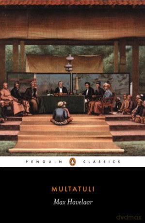 Max Havelaar: Or the Coffee Auctions of the Dutch Trading Company (Classics S) - Multatuli [KSIĄŻKA]