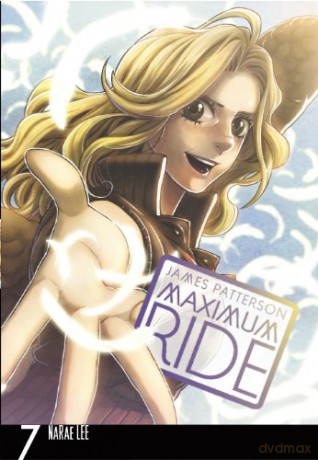 Maximum Ride: Manga Volume 7 (Maximum Ride Manga Series, 7) - James Patterson [KSIĄŻKA]