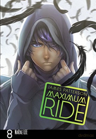 Maximum Ride: Manga Volume 8 (Maximum Ride Manga Series, 8) - James Patterson [KSIĄŻKA]