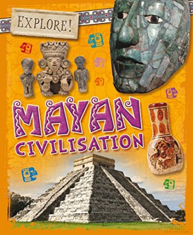 Mayan Civilisation - Izzi Howell [KSIĄŻKA]