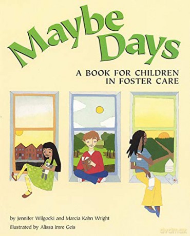 Maybe Days: A Book for Children in Foster Care - Jennifer Wilgocki [KSIĄŻKA]