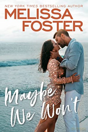 Maybe We Won't: 3 (Silver Harbor) - Melissa Foster [KSIĄŻKA]