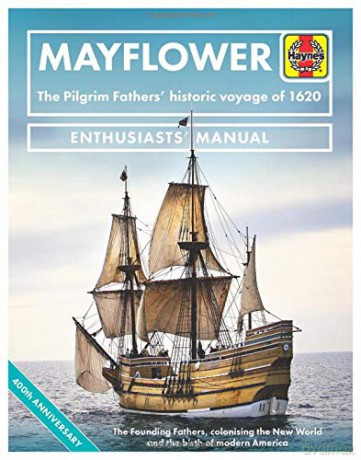 Mayflower: The Pilgrim Fathers' historic voyage of 1620 (Enthusiasts' Manual) - Jonathan Falconer [KSIĄŻKA]