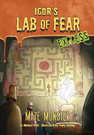 Maze Monster - Express Edition (Igor's Lab of Fear - Express Editions) - Michael Dahl [KSIĄŻKA]