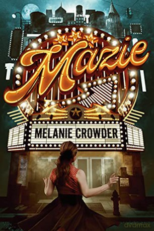 Mazie - Melanie Crowder [KSIĄŻKA]