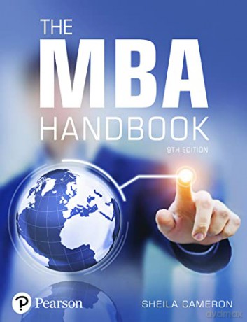 MBA Handbook, The: Academic and Professional Skills for Mastering Management - Sheila Cameron [KSIĄŻKA]