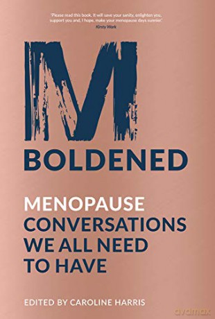 M-Boldened: Menopause Conversations We All Need to Have - Caroline Harris [KSIĄŻKA]
