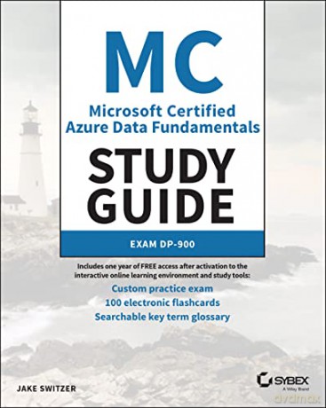 MC Microsoft Certified Azure Data Fundamentals Study Guide: Exam DP-900 - Jake Switzer [KSIĄŻKA]