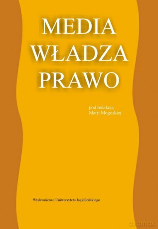 Media Władza Prawo [KSIĄŻKA]