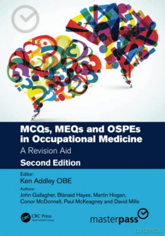 MCQs, MEQs and OSPEs in Occupational Medicine: A Revision Aid (MasterPass) - Ken Addley [KSIĄŻKA]