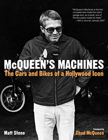 McQueen's Machines: The Cars and Bikes of a Hollywood Icon - Matt Stone [KSIĄŻKA]