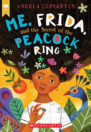 Me, Frida, and the Secret of the Peacock Ring - Angela Cervantes [KSIĄŻKA]