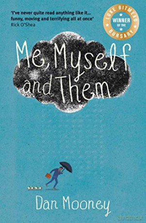 Me, Myself and Them - Dan Mooney [KSIĄŻKA]