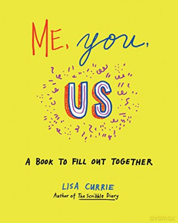Me, You, Us: A Book to Fill Out Together - Lisa Currie [KSIĄŻKA]