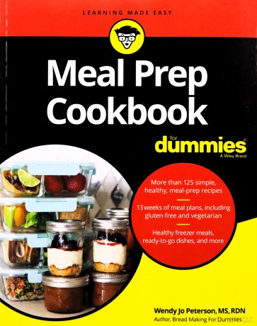 Meal Prep Cookbook For Dummies - Wendy Jo Peterson [KSIĄŻKA]