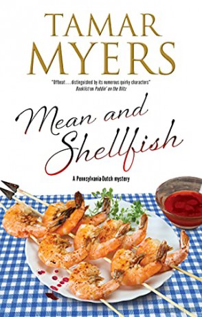 Mean and Shellfish: 22 (A Pennsylvania-Dutch mystery) - Tamar Myers [KSIĄŻKA]