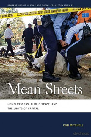 Mean Streets: Homelessness, Public Space, and the Limits of Capital: 47 (Geographies of Justice and Social Transformation Series) - Don Mitchell [KSIĄŻKA]