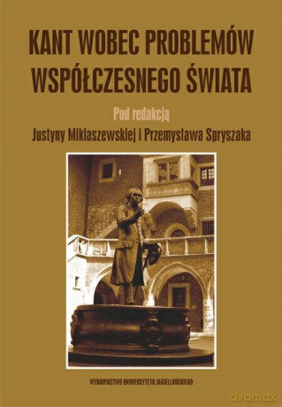 Kant wobec problemów współczesnego świata [KSIĄŻKA]