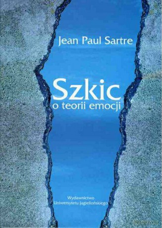Szkic o teorii emocji - Jean Paul Sartre [KSIĄŻKA]