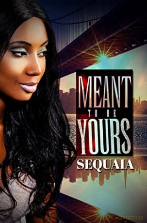 Meant to be Yours - Sequaia [KSIĄŻKA]