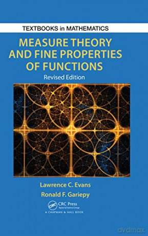 Measure Theory and Fine Properties of Functions, Revised Edition (Textbooks in Mathematics) - Lawrence Craig Evans [KSIĄŻKA]