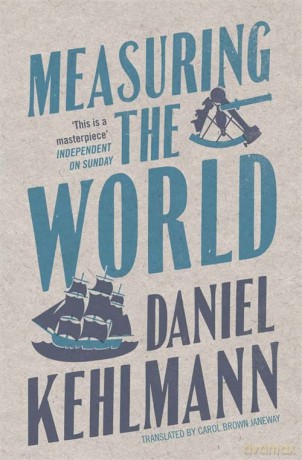 Measuring the World - Daniel Kehlmann [KSIĄŻKA]