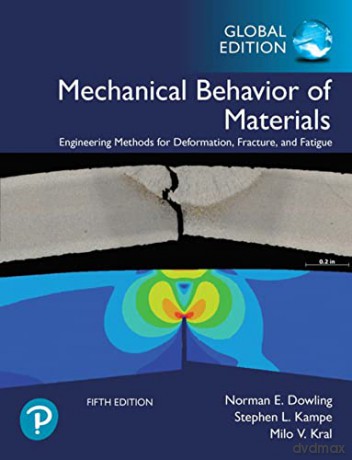 Mechanical Behavior of Materials, Global Edition - Norman Dowling [KSIĄŻKA]