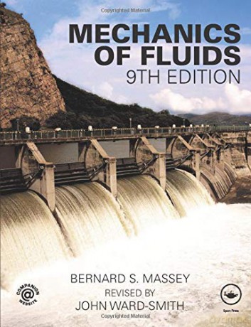Mechanics of Fluids, Ninth Edition - John Ward-Smith [KSIĄŻKA]